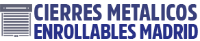 Cierres Metálicos Enrollables Madrid